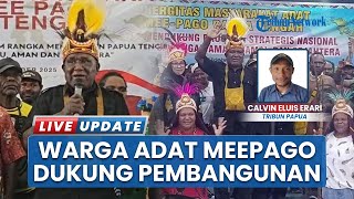 Proyek Pembangunan di Papua Tengah Dapat Dukungan Penuh dari Masyarakat Adat Meepago