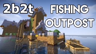 2b2t Fishing Guild Outpost