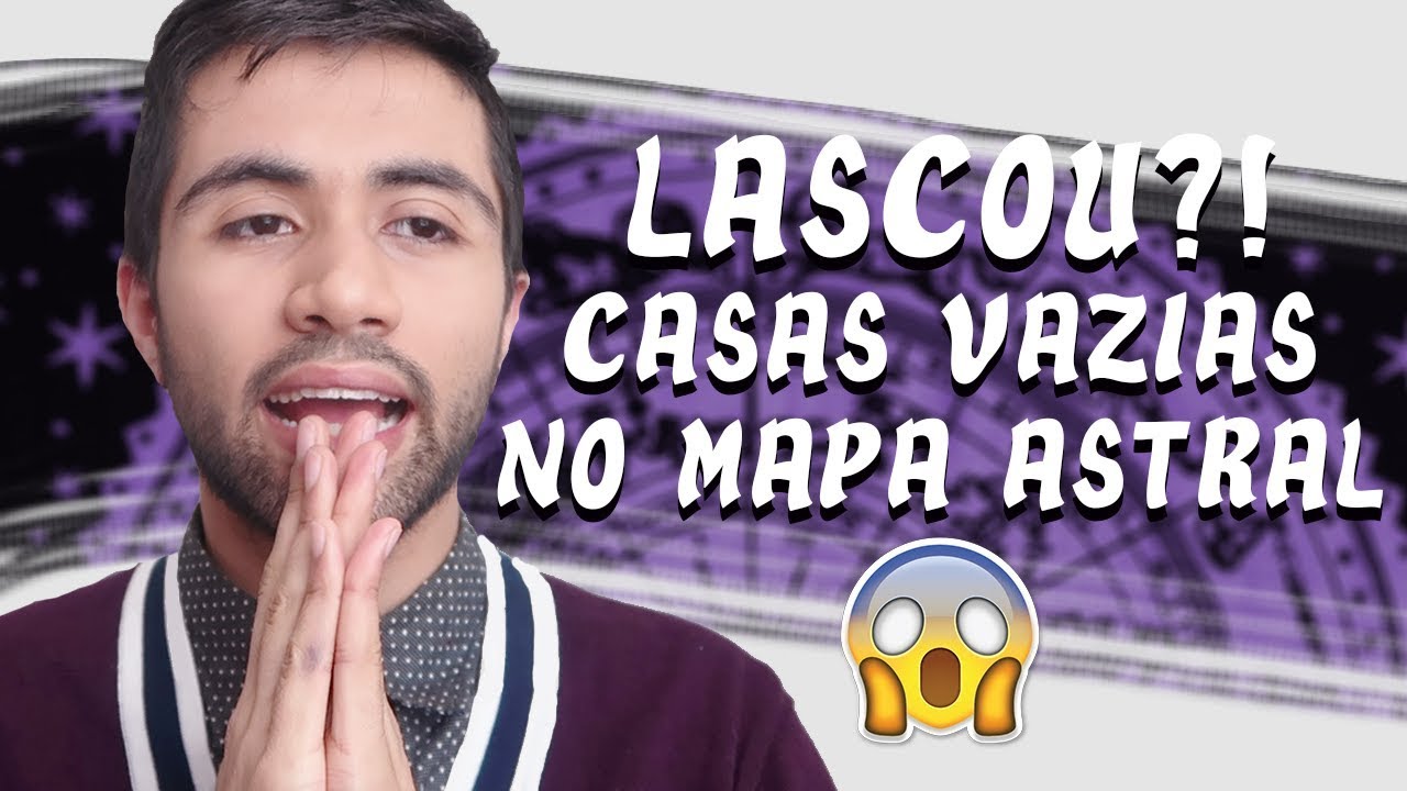 LASCOU?! CASAS VAZIAS no MAPA ASTRAL
