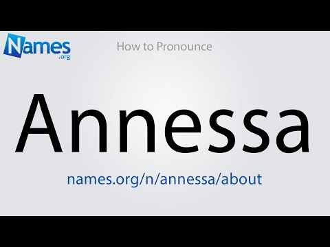 How to Pronounce Annessa