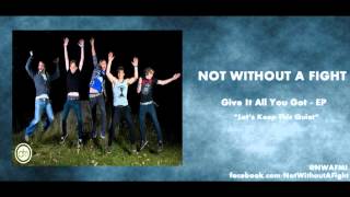 Not Without A Fight - &quot;Let&#39;s Keep This Quiet&quot;