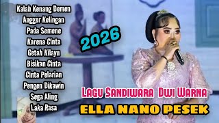 Download lagu ELLA NANO PESEK || LAGU SANDIWARA DWI WARNA 2026 mp3