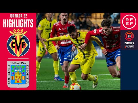 Resumen #PrimeraFederación | Villarreal CF “B” 1-1 SD Tarazona | Jornada 22 | Temporada 2025/2026