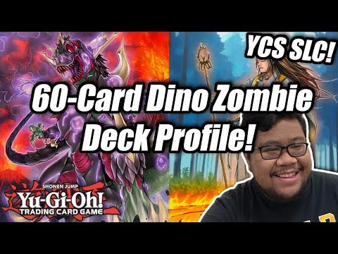Yu-Gi-Oh! Top 32 60-Card Dino Zombie Deck Profile! YCS Salt Lake City! ft. Ed Acepcion!