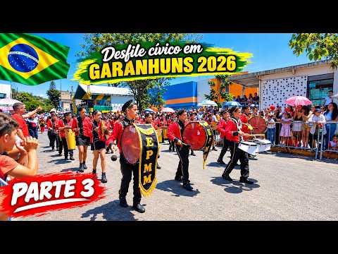DESFILE DE 7 DE SETEMBRO EM GARANHUNS-PE 2026 Parte 03
