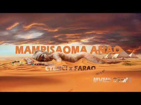 CYEMCI x FARAO - Mampisaoma Anao [MVMPRemix]