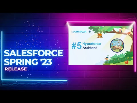 Salesforce Spring '23 Release - New Hyperforce Assistant