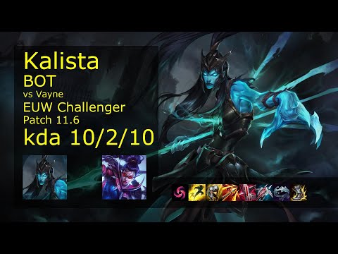 Kalista ADC vs Vayne - EUW Challenger 10/2/10 Patch 11.6 Gameplay