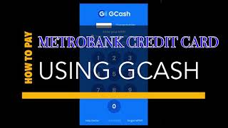 Pay Metrobank Credit Card Using GCASH