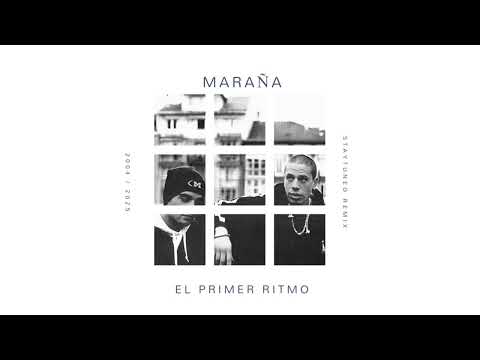 Maraña - El primer ritmo ft. Priteo (Staytuned Remix)