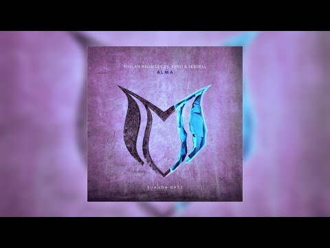 Ruslan Radriges Vs. Xeno & Sebdell - Alma