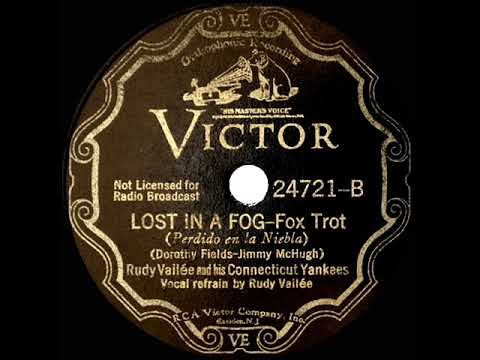 1934 HITS ARCHIVE: Lost In A Fog - Rudy Vallee