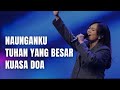 Naunganku Medley Tuhan Yang Besar Medley Kuasa Doa GMS Live