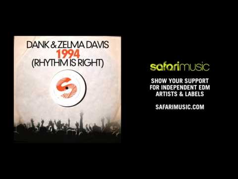DANK & ZELMA DAVIS - 1994 (Rhythm Is Right) (Burgs Remix) [Safari Music] [OUT NOW!!]