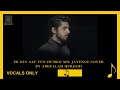 Ek Din Aap Yun Humko Mil Jayenge Abdullah Qureshi Vocals Only Acapella