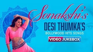 Sonakshi&#39 s Desi Thumka&#39 s  Bollywoo