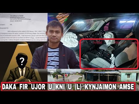 UJOR U KÑI U (L) KYNJAIMON AMSE BA SUBA JUR HALOR KA JINGIAP AKSIDEN KABA LONG BYM LAH NGEIT SATIA 😲