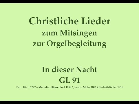 In dieser Nacht sei du mir Schirm und Wacht GL 91 – Christliches Lied zum Mitsingen mit Orgelbegl.