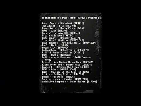Techno Mix 11 | Pure | Raw | Deep | 140BPM |