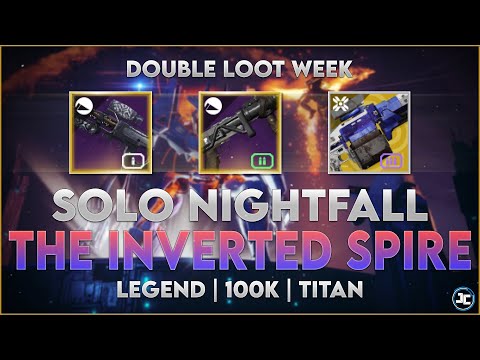Double Loot Week: The Inverted Spire - 100k - Solo - Legend(1310) | Destiny 2