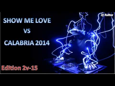 Show Me Love vs Calabria 2014 - Edition 2v-15 (Dj Rulitoz)