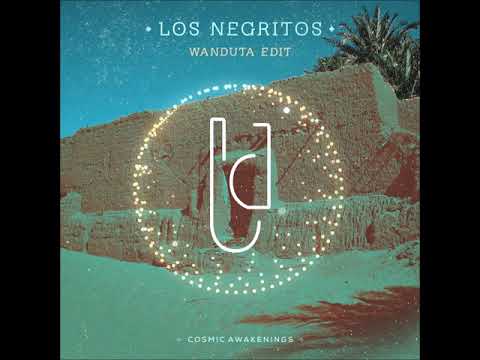 Nilamayé - Los Negritos (Wanduta Edit) [Cosmic Awakenings]