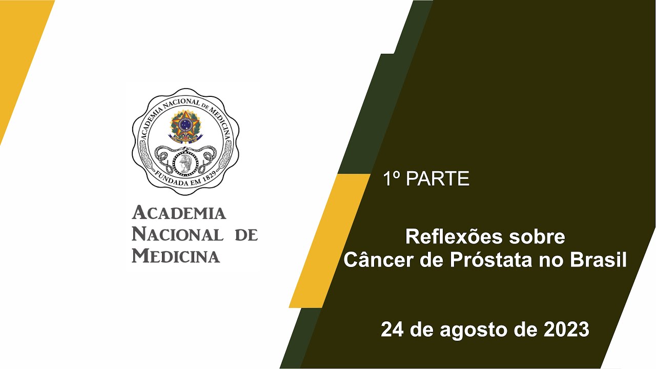 Reflexões sobre Câncer de Próstata no Brasil – 24 de agosto de 2023 – [1º parte]