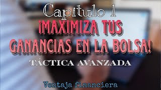 HOW TO MAXIMIZE YOUR PROFITS IN THE STOCK MARKET: ADVANCED TACTICAL CHAPTER 1