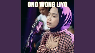 Download lagu ONO WONG LIYO mp3