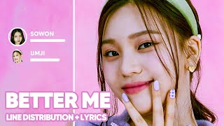 Download lagu GFRIEND Sowon & Umji - Better Me (Line Distribution   Lyrics Color Coded) PATREON REQUESTED mp3
