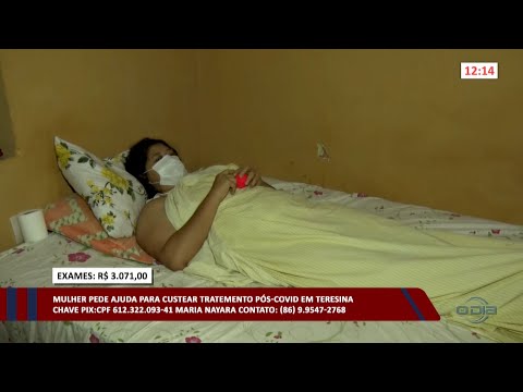 Mulher pede ajuda para custear tratamento pós-Covid em Teresina 27 04 2023