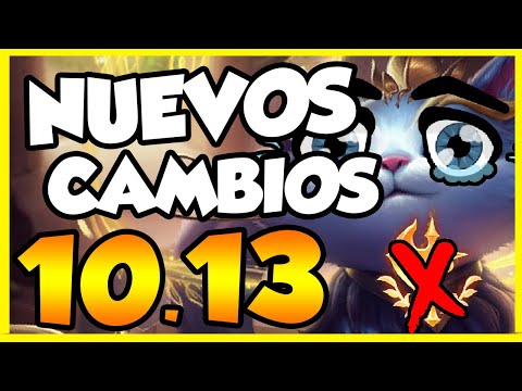 PARCHE 10.13 | NUEVOS BUFFS y NERFS | GUÍA LOL - #GagoOP