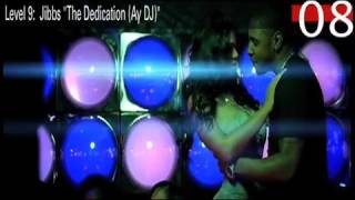 Jibbs "The Dedication (Ay DJ)" - Don't Miss A Beat II (Level 9)