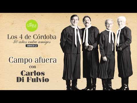 Los 4 de Córdoba, Carlos Di Fulvio - Campo Afuera