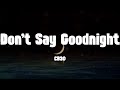 Don't Say Goodnight - CB30 (Lyrics)