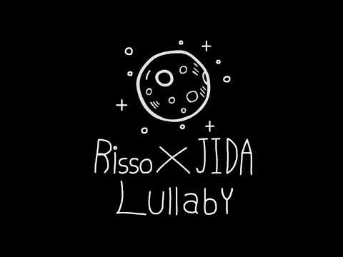 Lullaby - Risso x JIDA