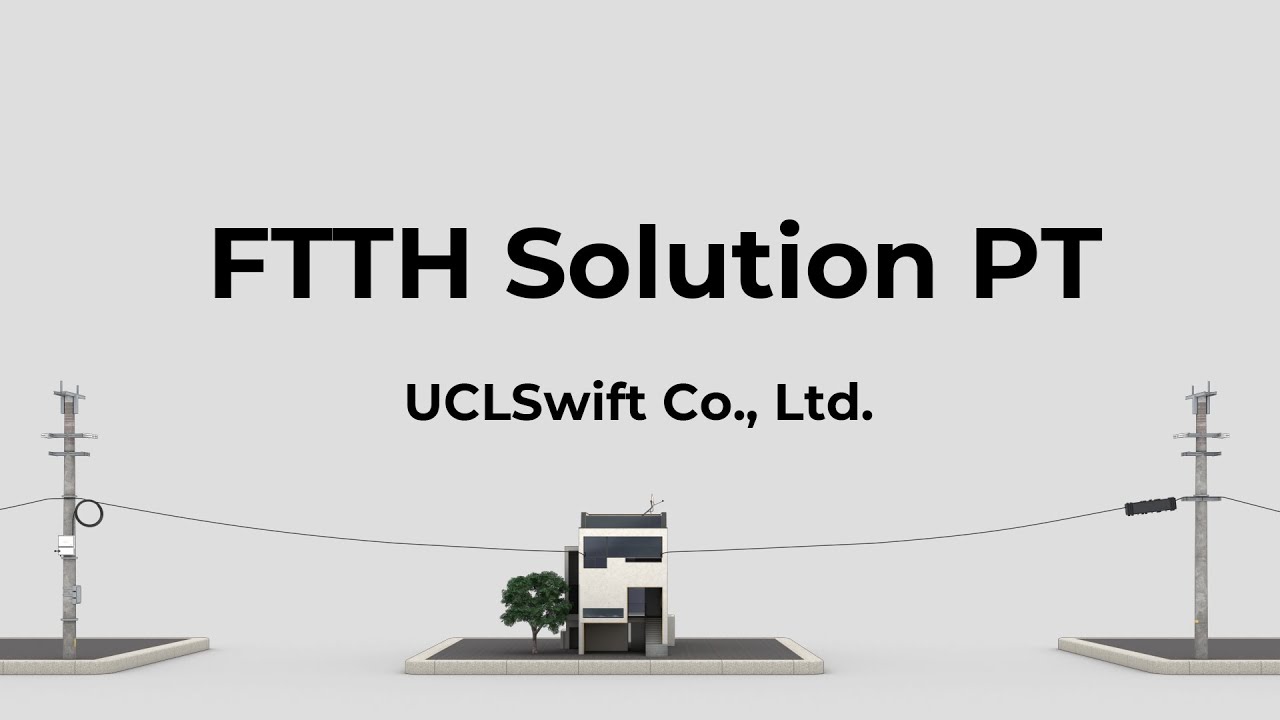 FTTH Solution Presentation (PT) 2021