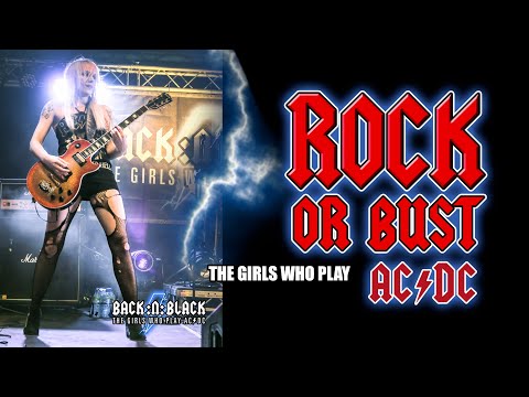 Rock or Bust - For Brian Johnson - LIVE Pro shot - BACK:N:BLACK - The Girls Who Play AC/DC (HD)
