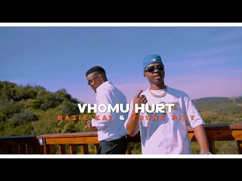 Razie kay & Young Pizy Vhomu Hurt Official Music Video