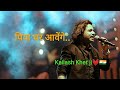 O Re Sakhi Mangal Gao Re Kailash Kher Original