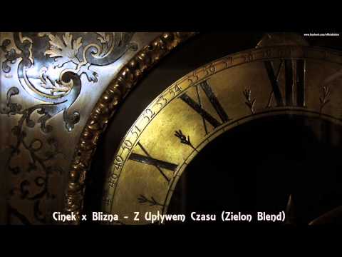Cinek x Blizna - Z Upływem Czasu (Zielon Blend)