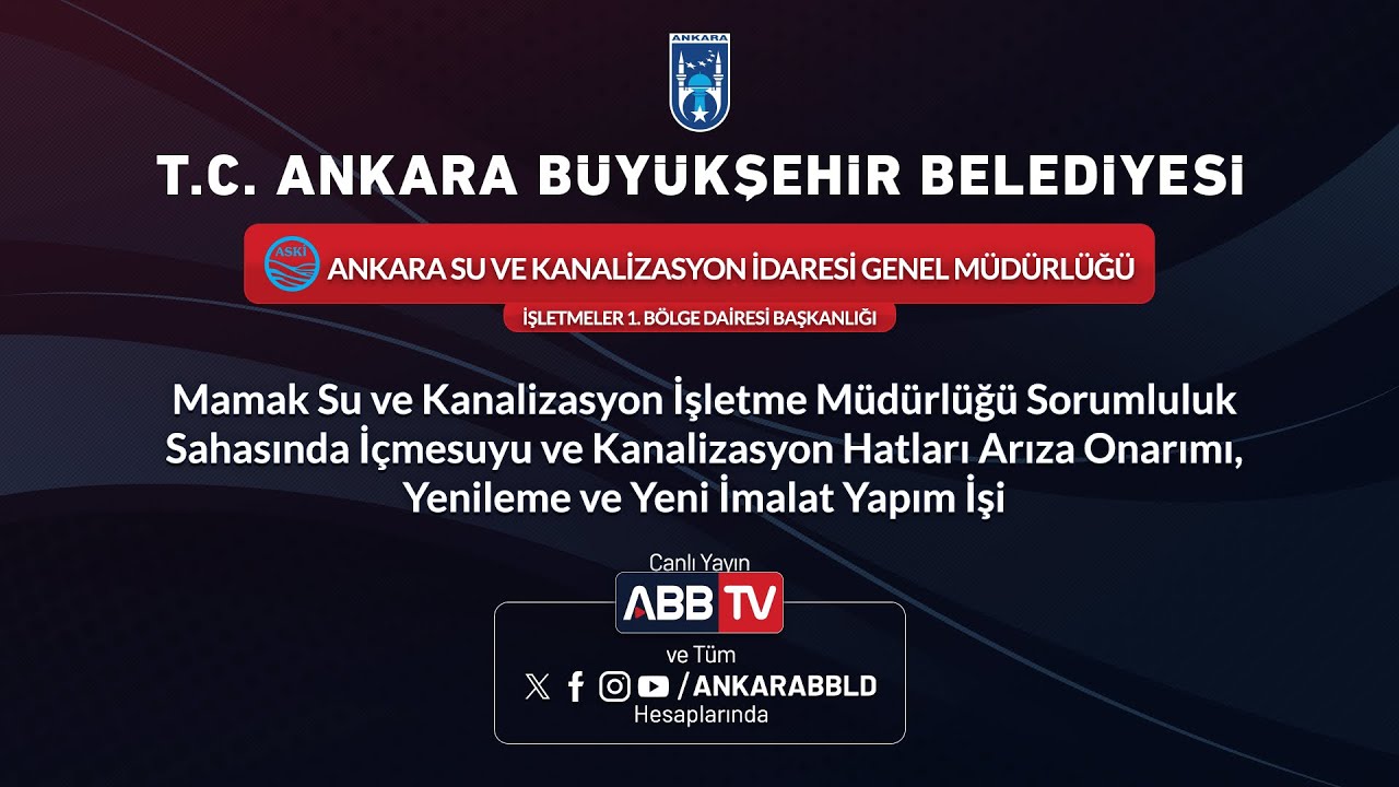 ASKİ - İçmesuyu ve Kanalizasyon Hatları Arıza Onarımı, Yenileme ve Yeni İmalat Yapım İşi