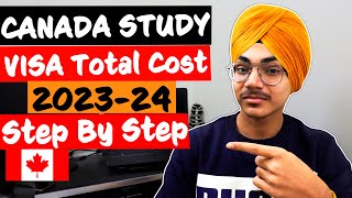 Canada Study Visa Total Cost & Process | 2023-2024 January Intake