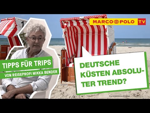 Trendziele NORDSEE und OSTSEE - Tipps für Trips von Reiseprofi Mikka Bender
