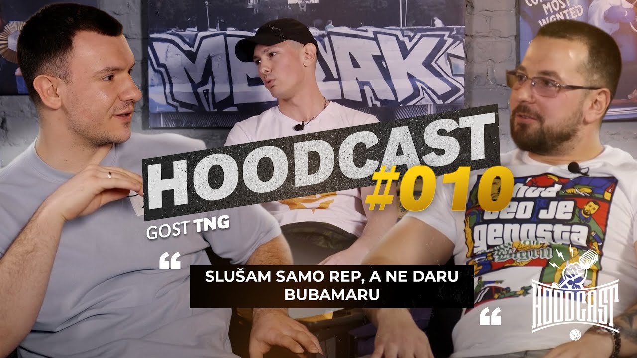 HOODCAST – TNG: Nismo mi za dis, ovde će te prebiti!