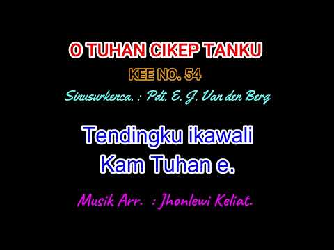 KEE 54 (Karaoke Version). O TUHAN CIKEP TANKU.