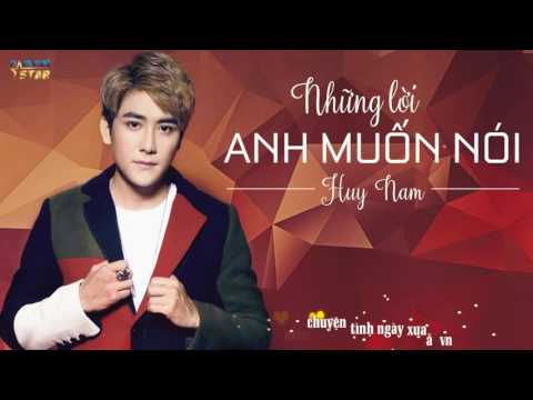 Những lời anh muốn nói - Huy Nam