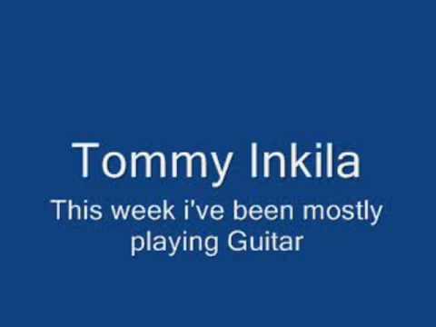 Tommy Inkila This Week I've Been Mostly Playing Guitar