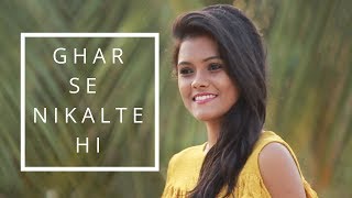 Ghar Se Nikalte Hi - Armaan Malik | Female Cover | Subhechha Mohanty ft. Aasim Ali