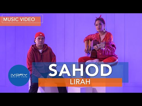 LIRAH - Sahod (Official Music Video)